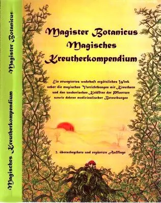 Cover: 9783932928468 | Magister Botanicus - Magisches Kräuterkompendium | Magister Botanicus