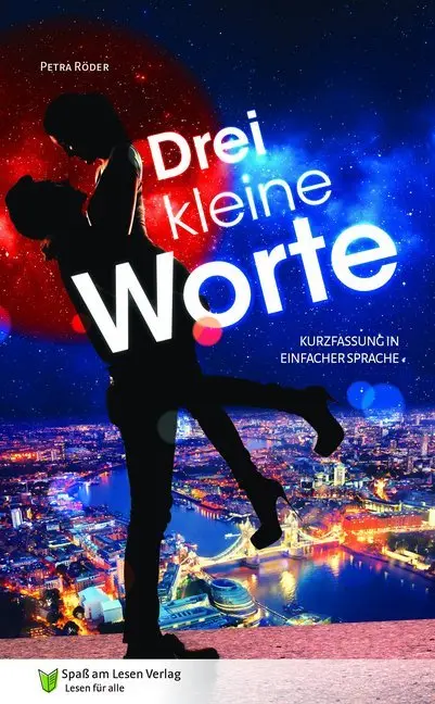 Cover: 9783944668468 | Drei kleine Worte | Petra Röder | Taschenbuch | 116 S. | Deutsch