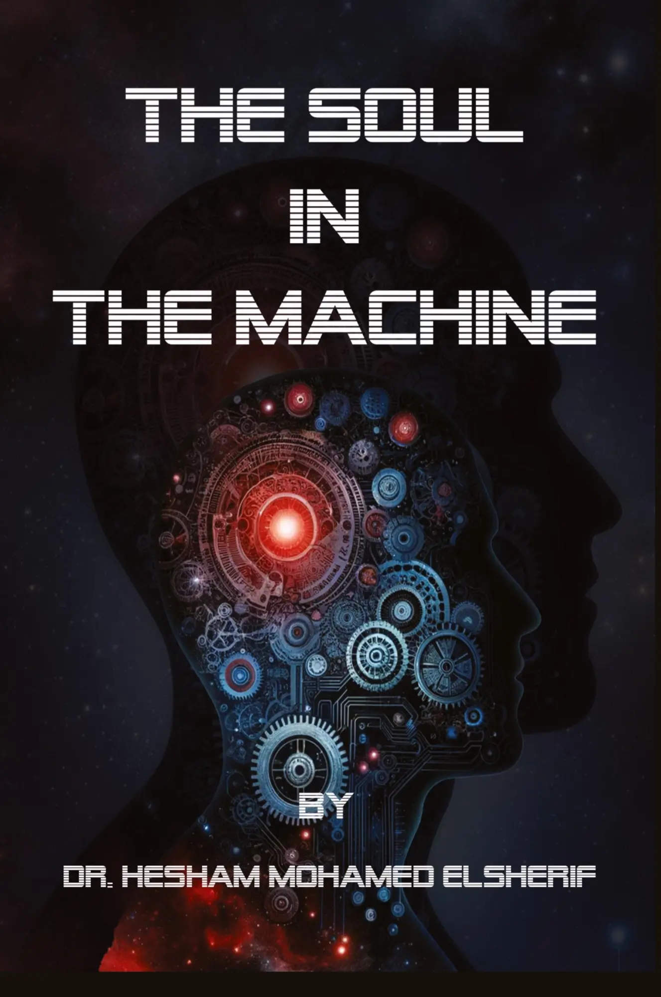 Cover: 9781088198568 | The Soul in the Machine | Seeking Humanity in AI World | Elsherif