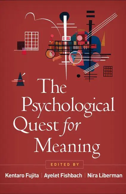 Cover: 9781462558568 | The Psychological Quest for Meaning | Ayelet Fishbach (u. a.) | Buch
