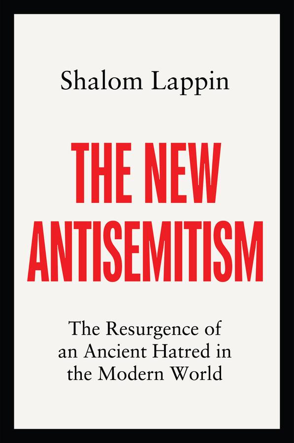 Cover: 9781509558568 | The New Antisemitism | Shalom Lappin | Buch | Englisch | 2024