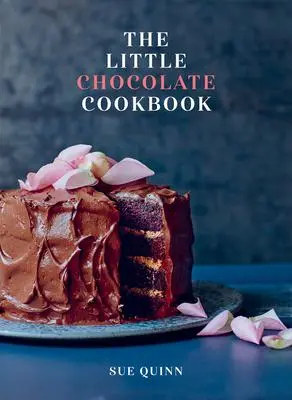 Cover: 9781787138568 | The Little Chocolate Cookbook | Sue Quinn | Buch | Gebunden | Englisch