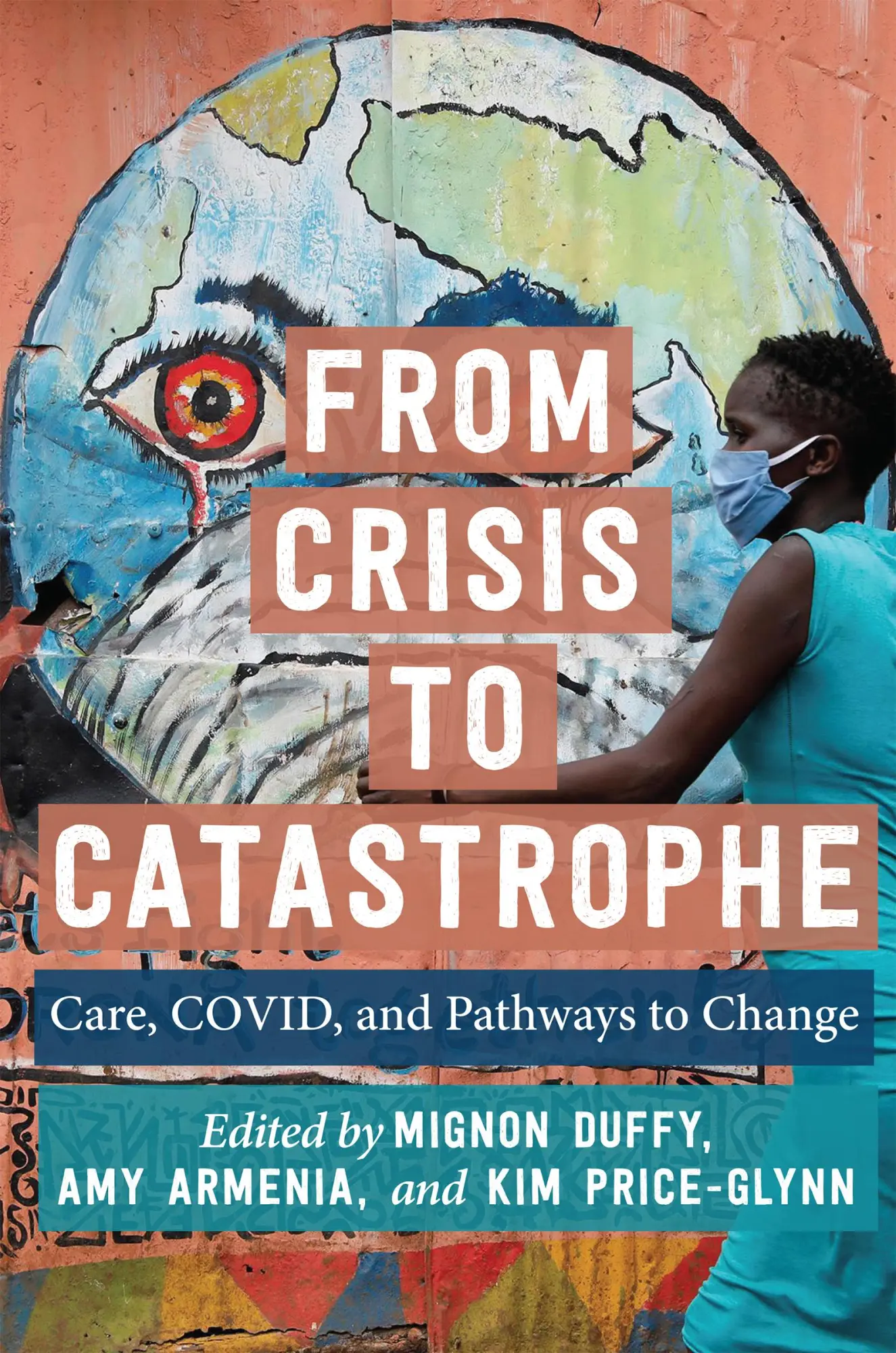 Cover: 9781978828568 | From Crisis to Catastrophe | Care, Covid, and Pathways to Change