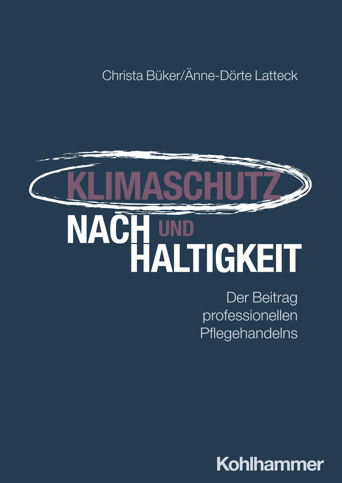 Cover: 9783170448568 | Klimaschutz und Nachhaltigkeit | Christa Büker (u. a.) | Taschenbuch