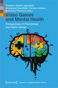 Cover: 9783837668568 | Video Games and Mental Health | Federico Alvarez Igarzábal (u. a.)