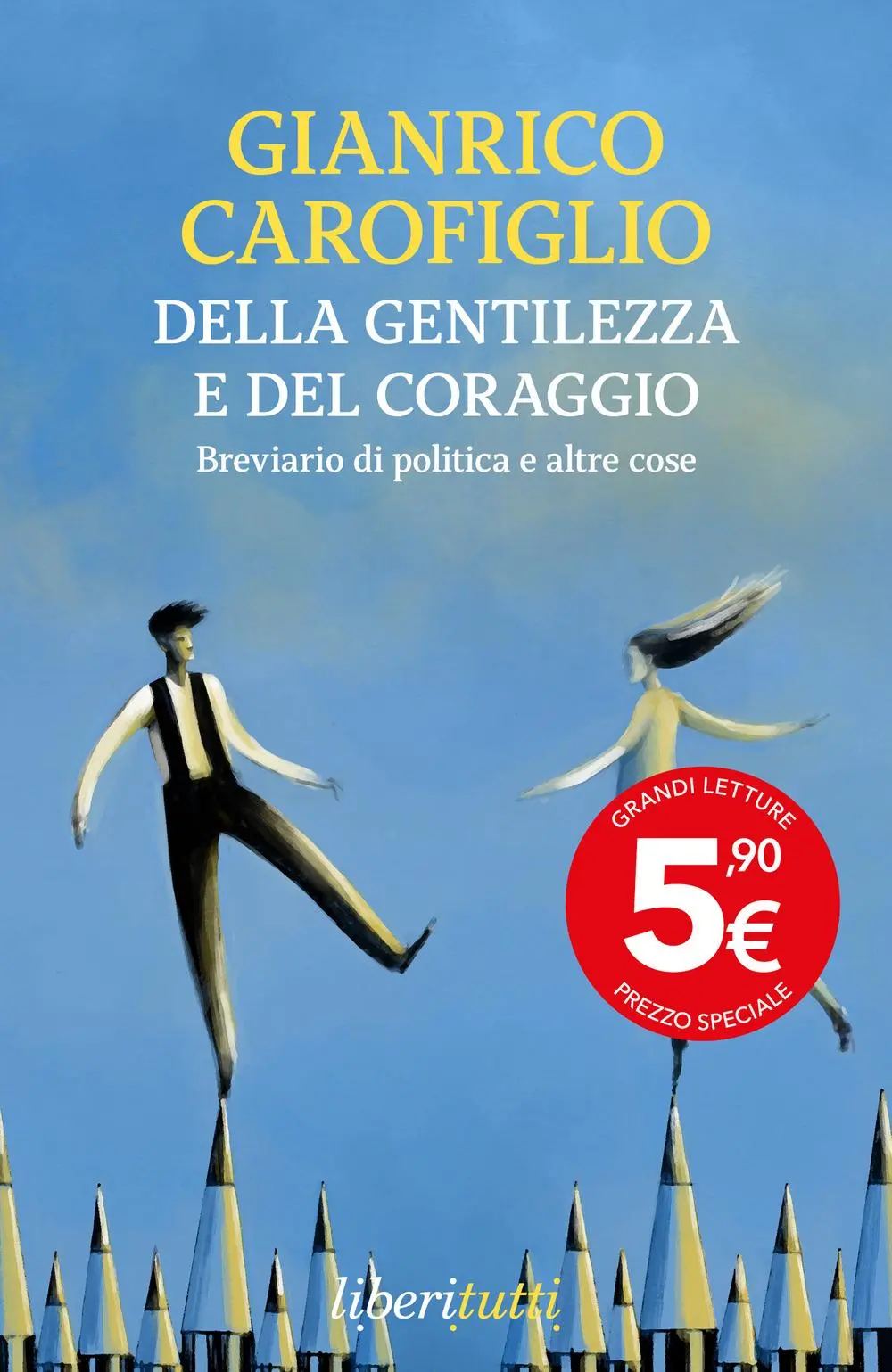 Cover: 9788807848568 | Della gentilezza e del coraggio. Breviario di politica e altre cose
