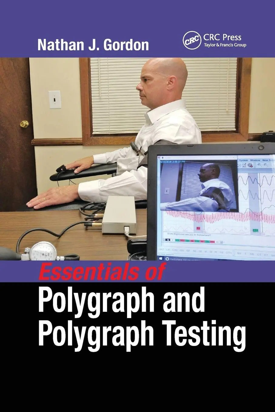 Cover: 9780367778668 | Essentials of Polygraph and Polygraph Testing | Nathan J. Gordon