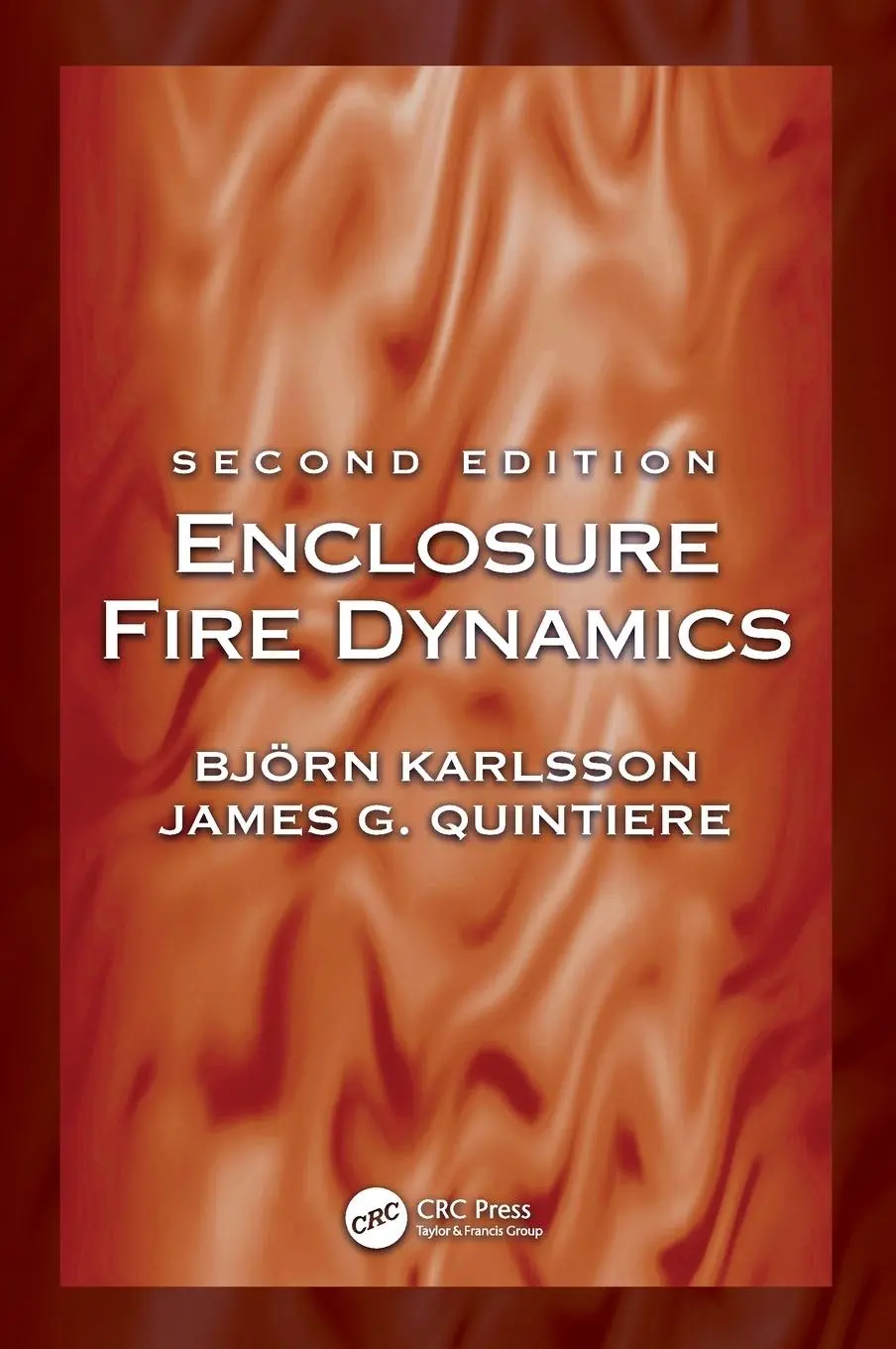 Cover: 9781138058668 | Enclosure Fire Dynamics, Second Edition | Björn Karlsson (u. a.)