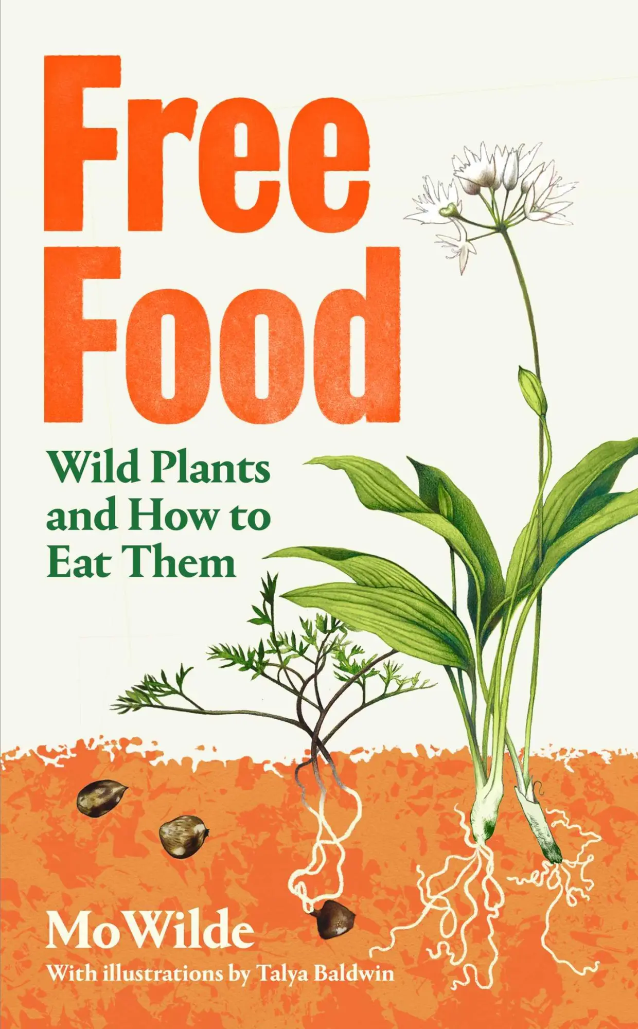 Cover: 9781398508668 | Free Food | Wild Plants and How to Eat Them | Mo Wilde | Buch | 2025