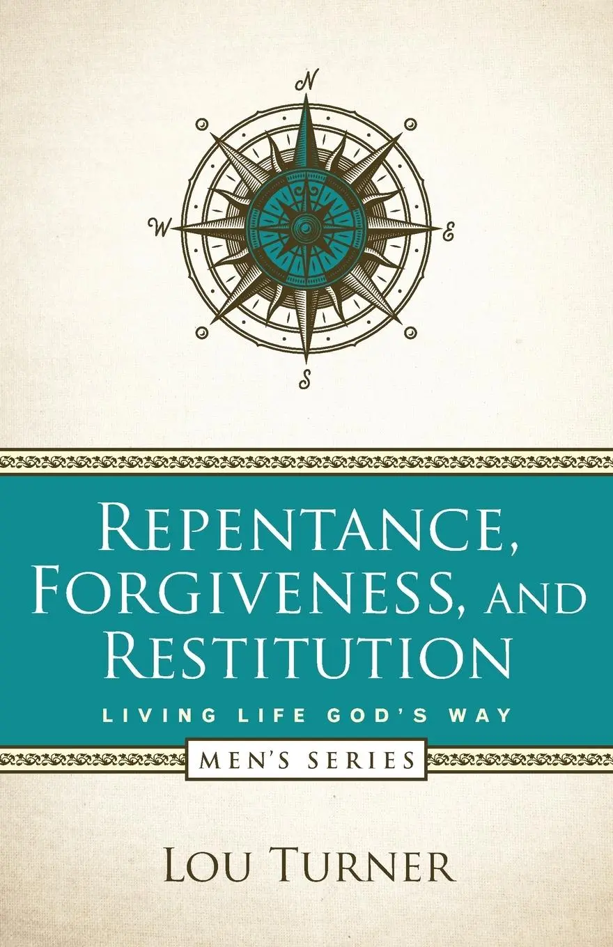 Cover: 9781733118668 | Repentance, Forgiveness, and Restitution | Lou Turner | Taschenbuch