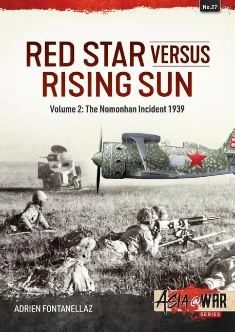 Cover: 9781911628668 | Red Star Versus Rising Sun | Volume 2: The Nomonhan Incident 1939