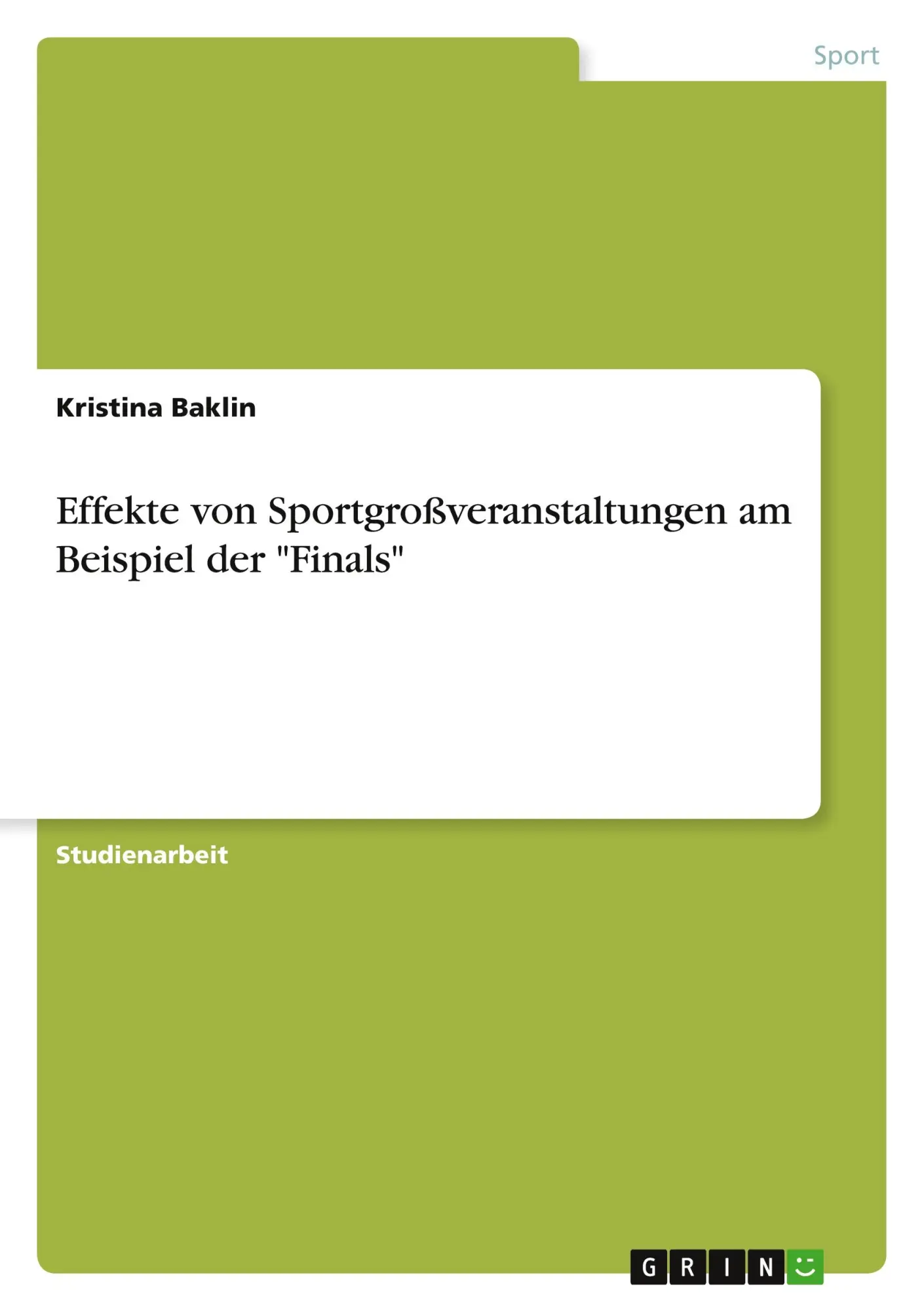Effekte von Sportgroßveranstaltungen am Beispiel der Finals