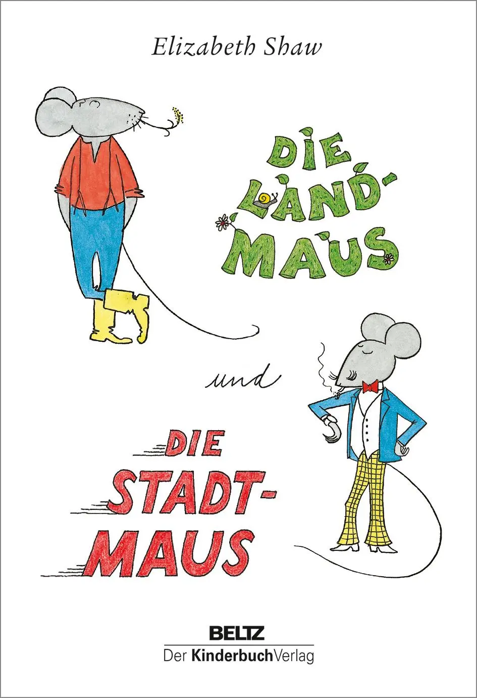 Cover: 9783407758668 | Die Landmaus und die Stadtmaus | Elizabeth Shaw | Buch | 32 S. | 2021