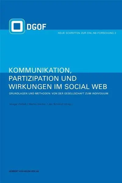 Cover: 9783938258668 | Kommunikation, Partizipation und Wirkungen im Social Web | Zerfaß