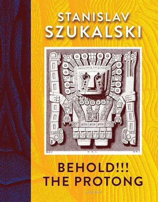Cover: 9780867198768 | Behold!!! the Protong | Stanislav Szukalski | Buch | Gebunden | 2019