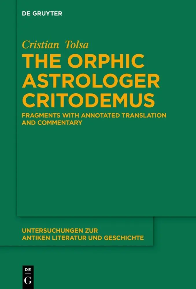 Cover: 9783111328768 | The Orphic Astrologer Critodemus | Cristian Tolsa | Buch | XVII | 2023