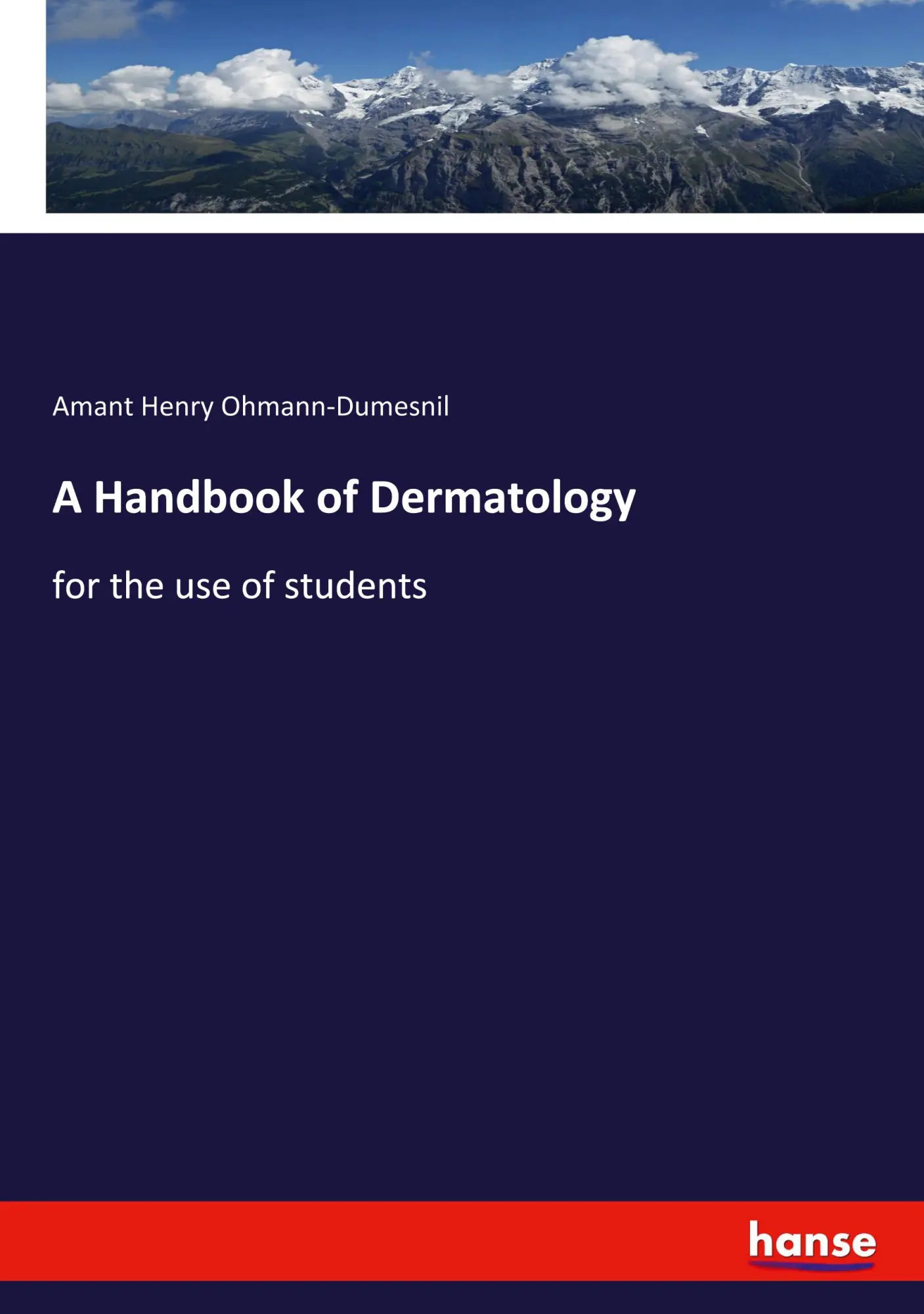 A Handbook of Dermatology - Amant Henry Ohmann-Dumesnil Kartoniert (TB)