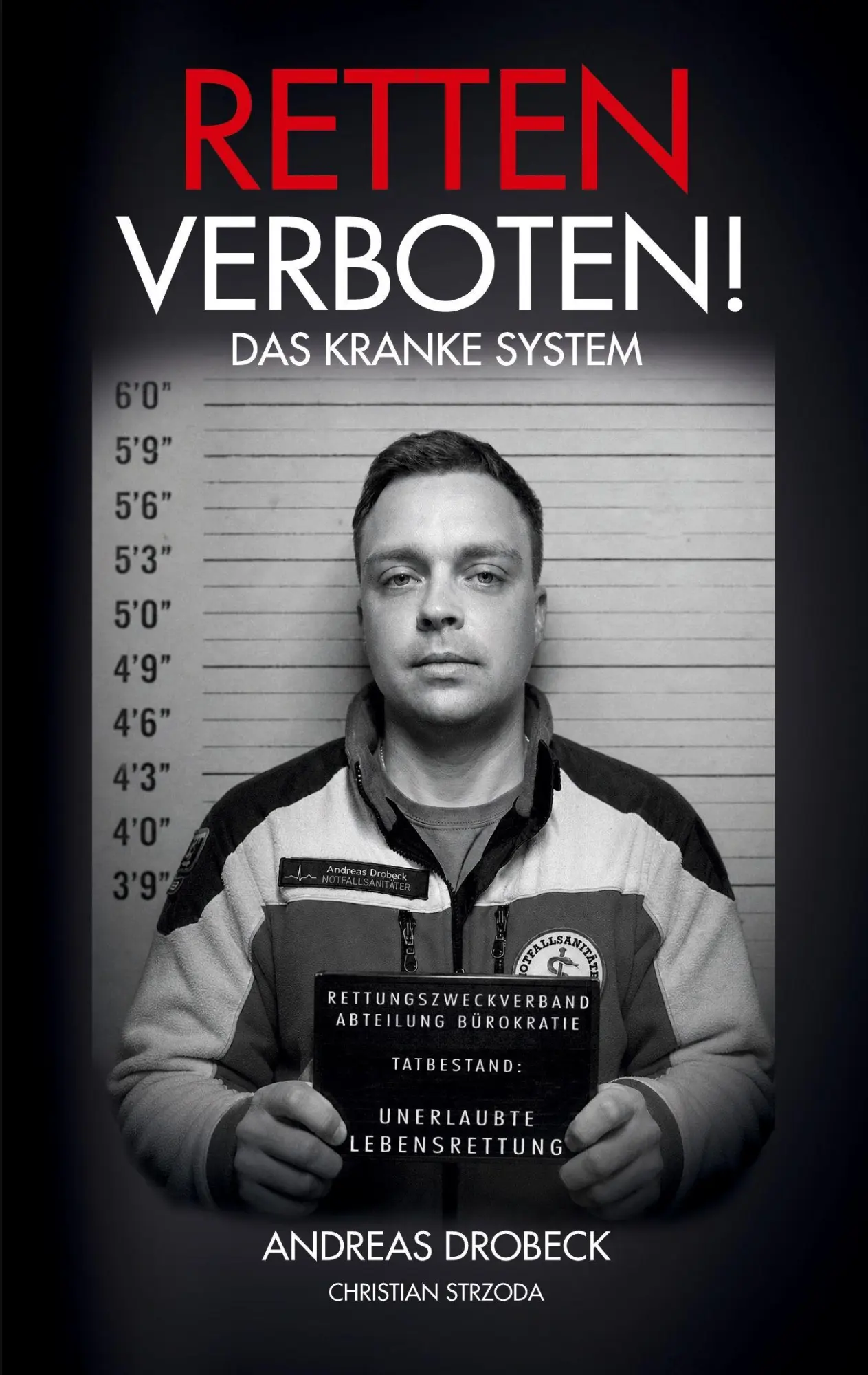 Cover: 9783696388768 | Retten verboten! - Das kranke System | Andreas Drobeck (u. a.) | Buch