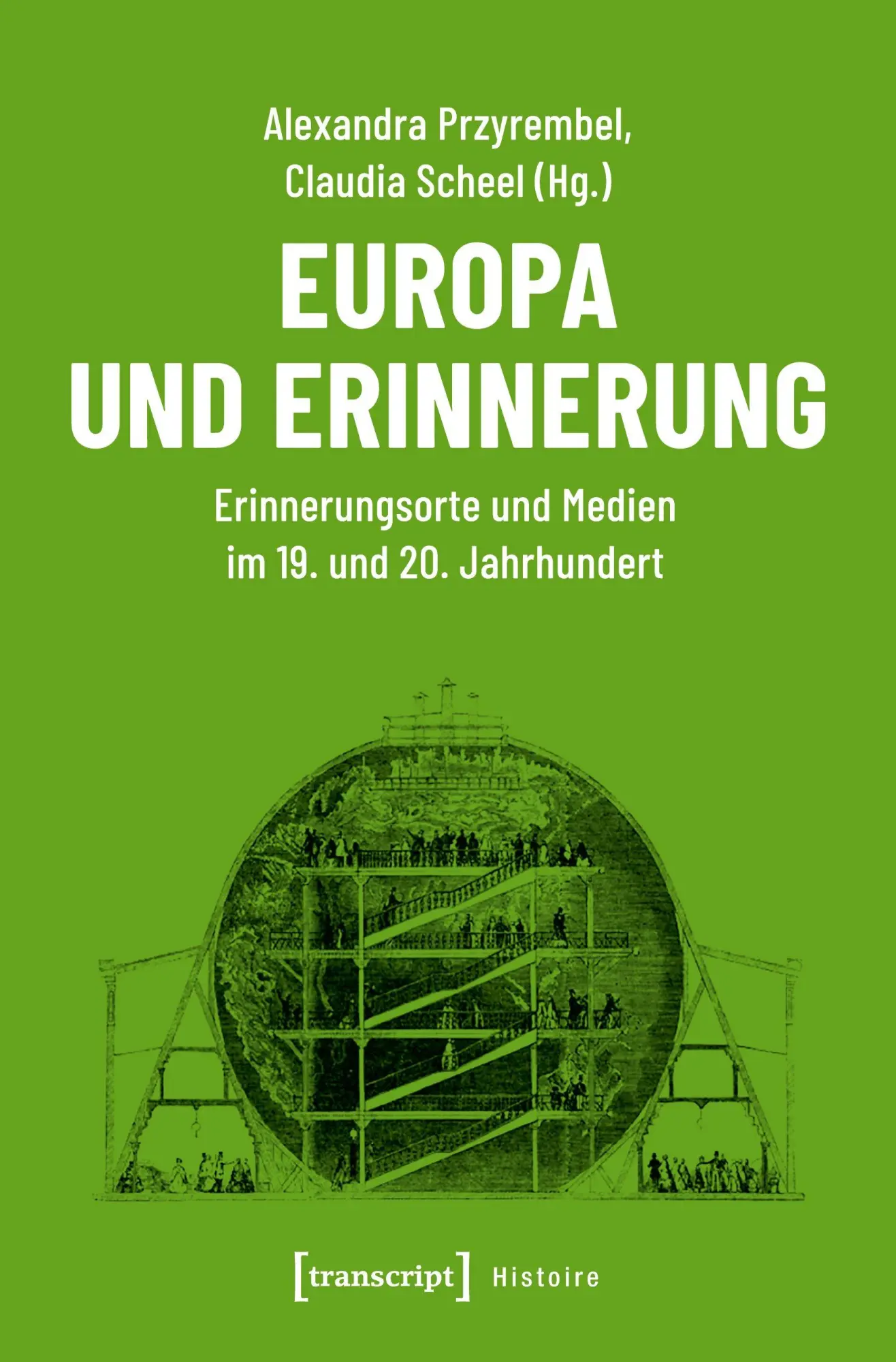 Cover: 9783837648768 | Europa und Erinnerung | Alexandra Przyrembel | Taschenbuch | 260 S.