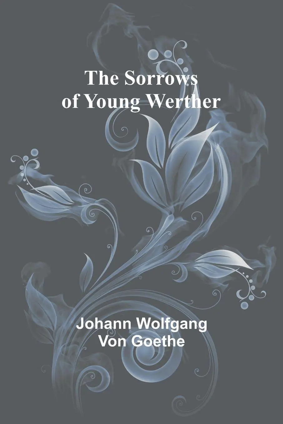 Cover: 9789357968768 | The Sorrows of Young Werther | Johann Wolfgang von Goethe | Buch