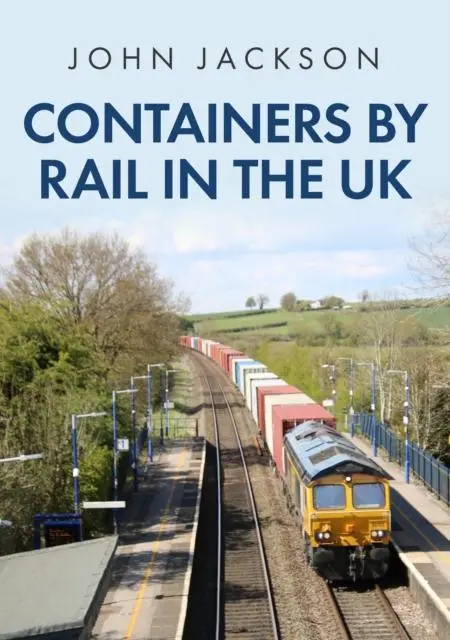 Cover: 9781398108868 | Containers by Rail in the UK | John Jackson | Taschenbuch | Englisch