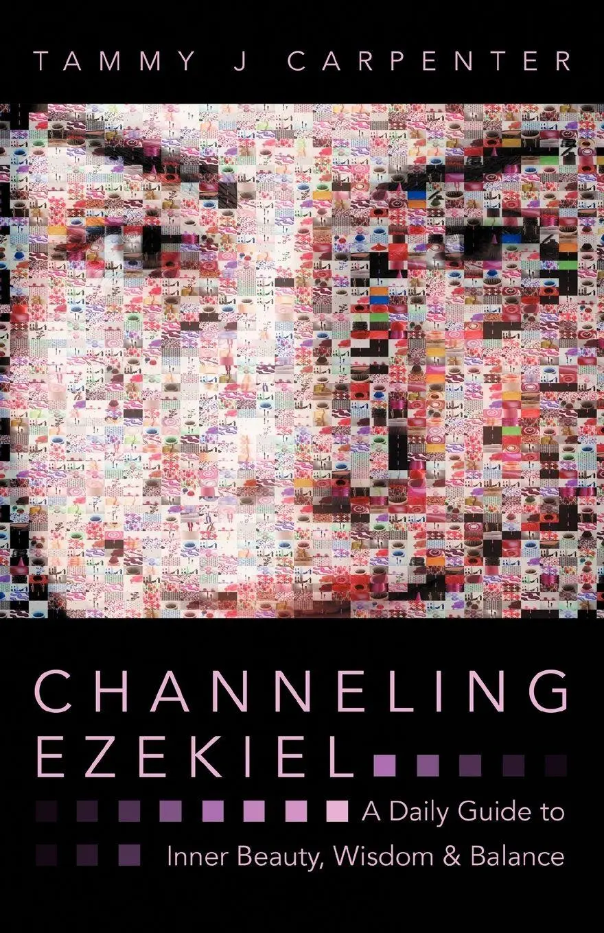 Cover: 9781452558868 | Channeling Ezekiel | A Daily Guide to Inner Beauty, Wisdom &amp; Balance