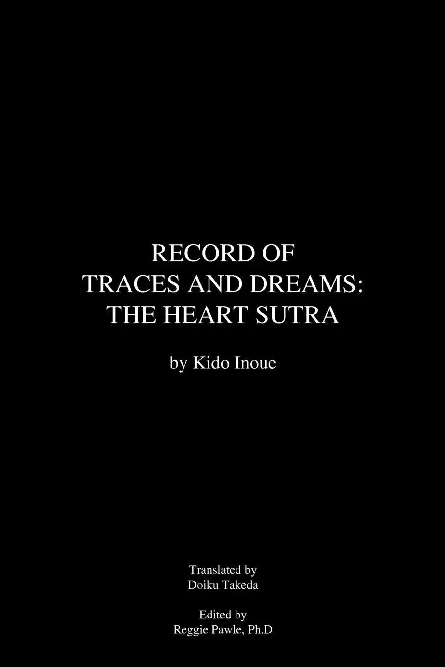 Cover: 9781475948868 | Record of Traces and Dreams | The Heart Sutra | Kido Inoue | Buch