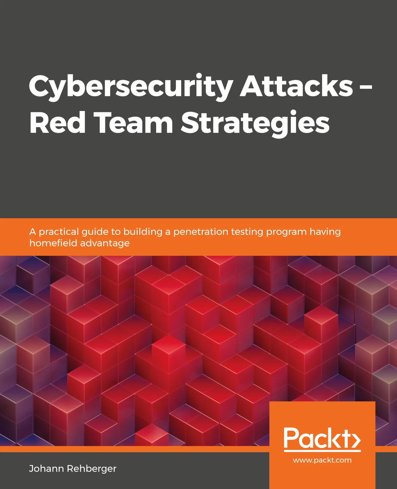 Cover: 9781838828868 | Cybersecurity Attacks - Red Team Strategies | Johann Rehberger | Buch