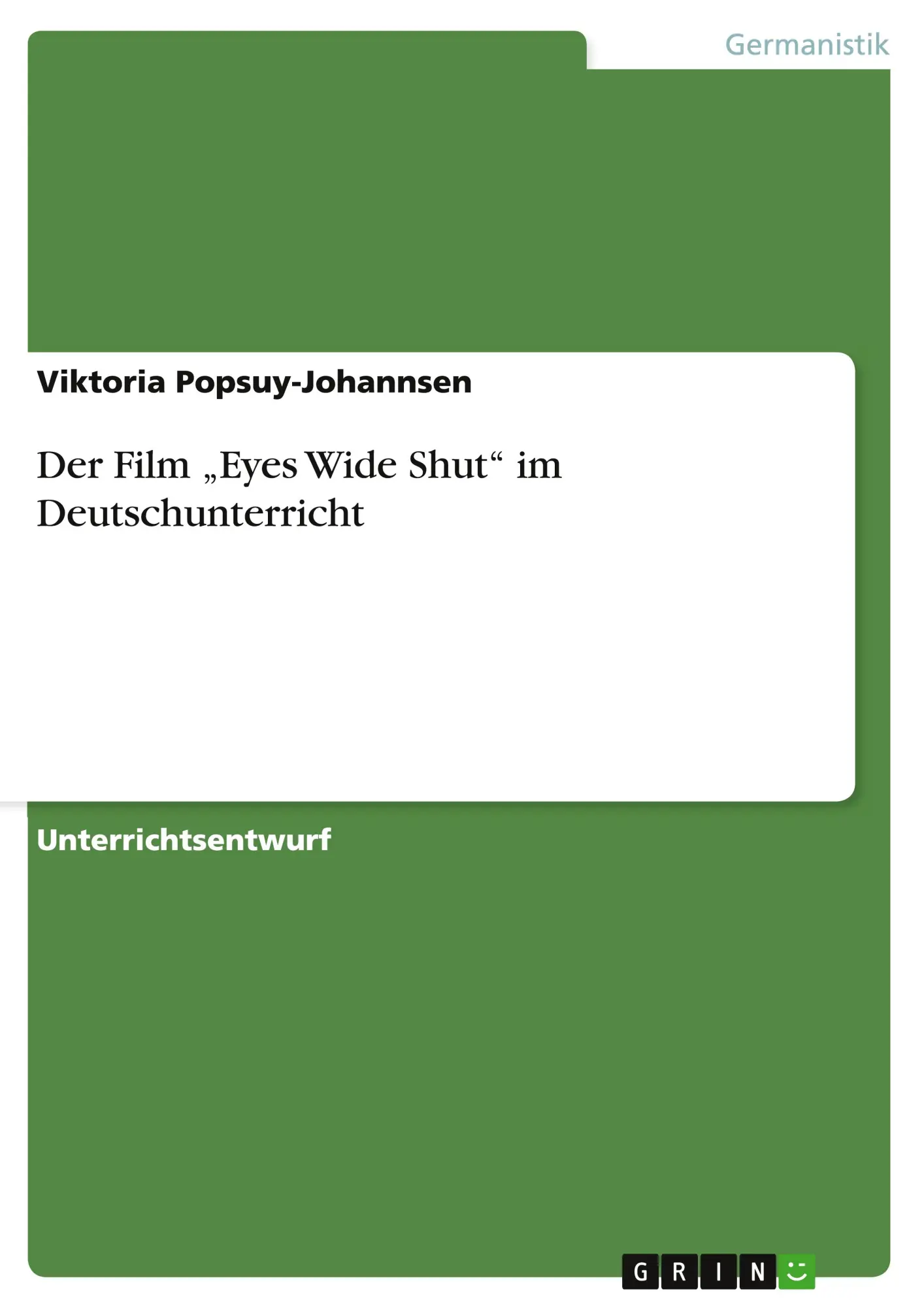Cover: 9783668038868 | Der Film "Eyes Wide Shut" im Deutschunterricht | Popsuy-Johannsen