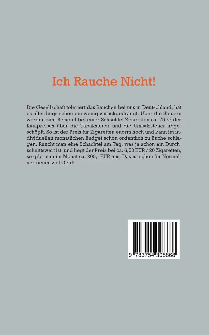 Rückseite: 9783754308868 | Ich rauche nicht! | Matthes Heidt | Taschenbuch | Paperback | 134 S.