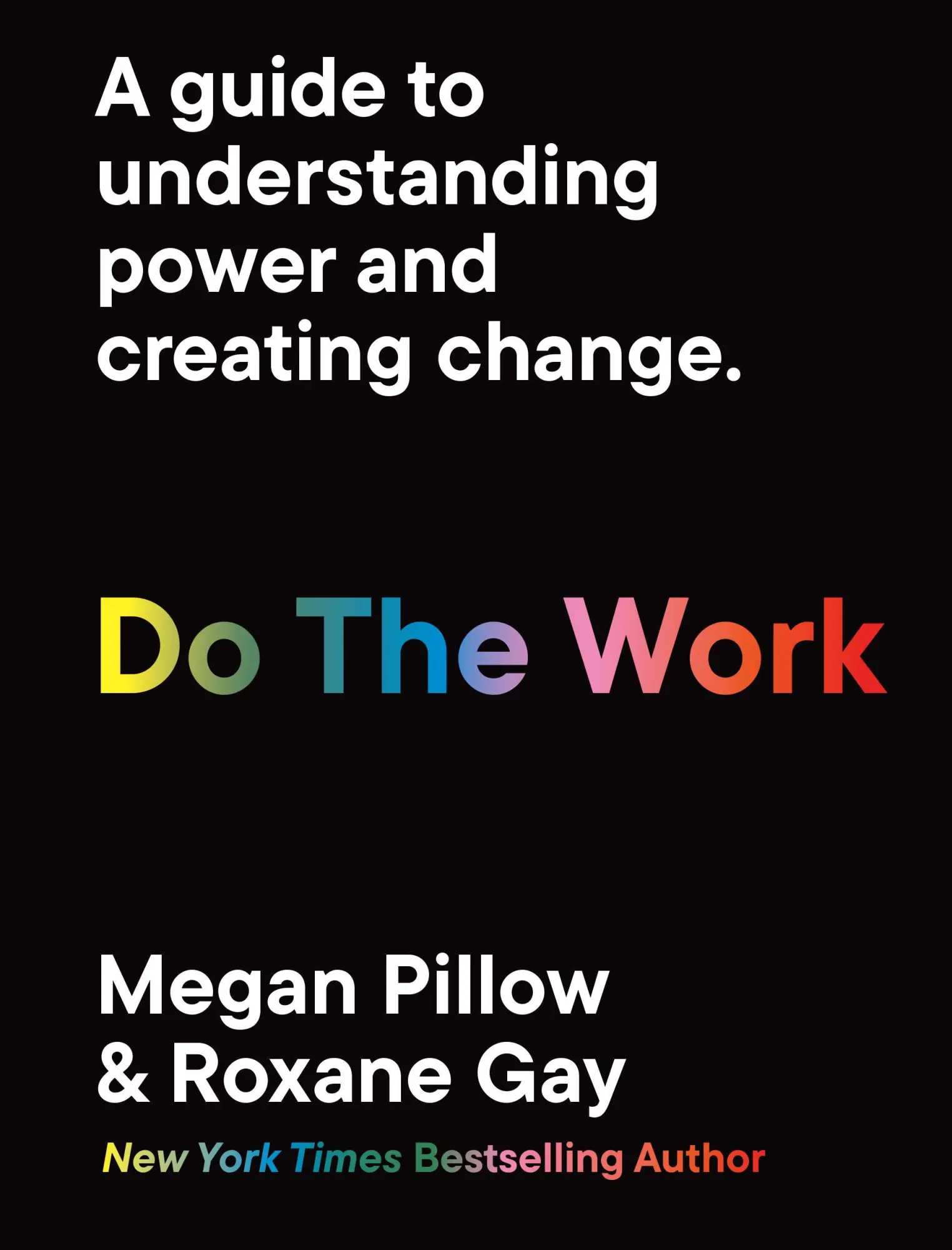 Cover: 9780711268968 | Do the Work | A Guide to Understanding Power and Creating Change.