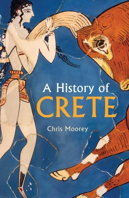 Cover: 9781912208968 | A History of Crete | Chris Moorey | Taschenbuch | Englisch | 2020
