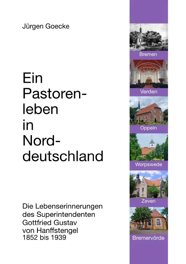 Cover: 9783754918968 | Ein Pastorenleben in Norddeutschland | Jürgen Goecke | Taschenbuch