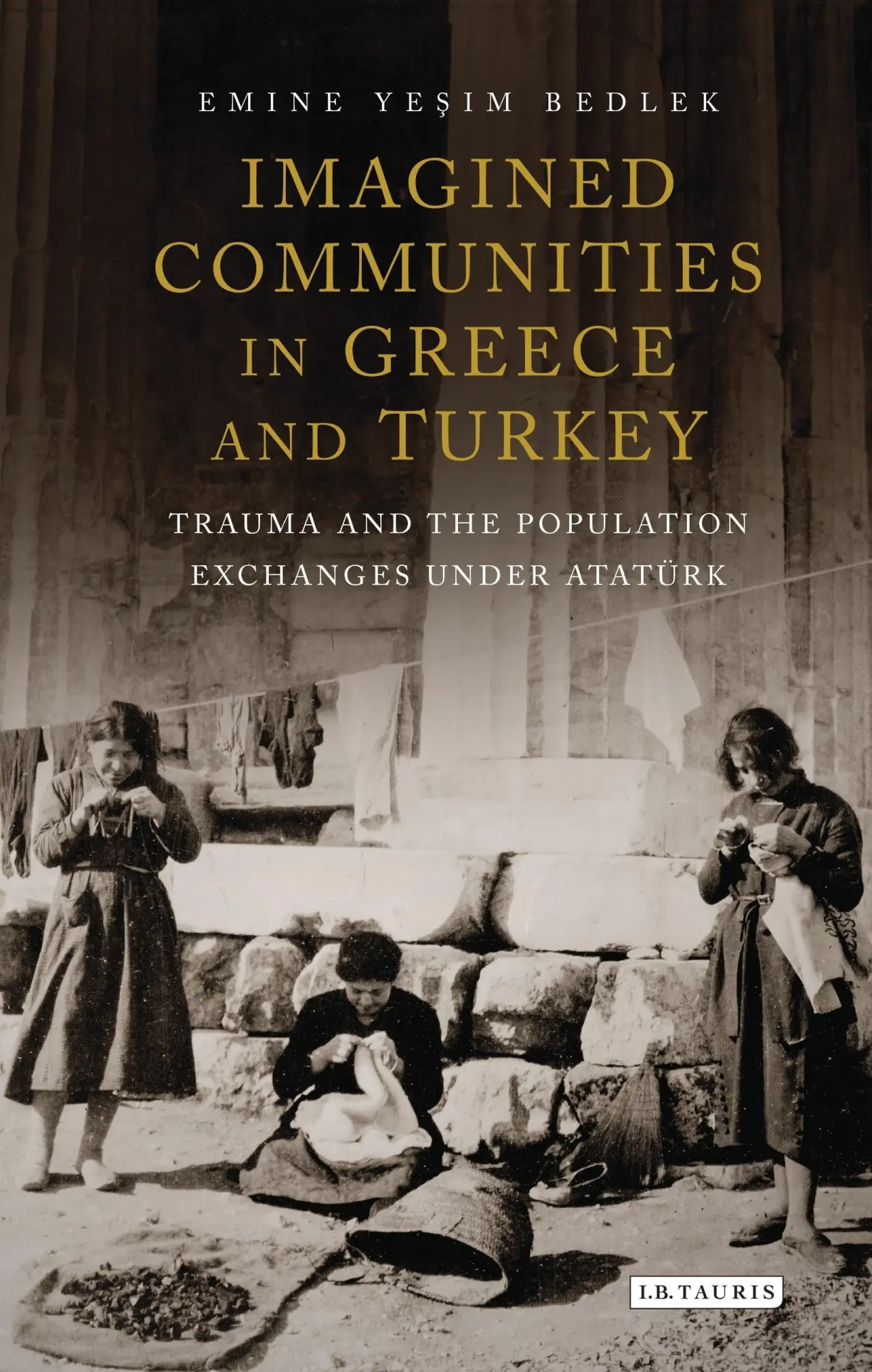 Cover: 9780755649068 | Imagined Communities in Greece and Turkey | Emine Yesim Bedlek | Buch