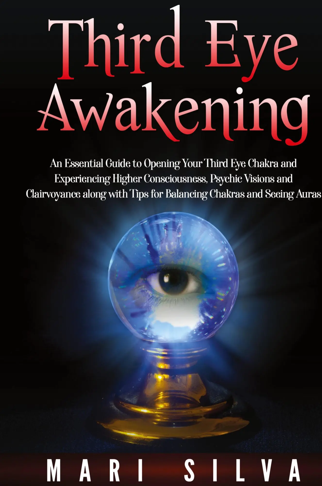 Cover: 9781952559068 | Third Eye Awakening | Mari Silva | Buch | Englisch | 2020 | Primasta