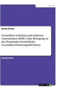 Cover: 9783346479068 | Gesundheit in kleinen und mittleren Unternehmen (KMU). Eine...