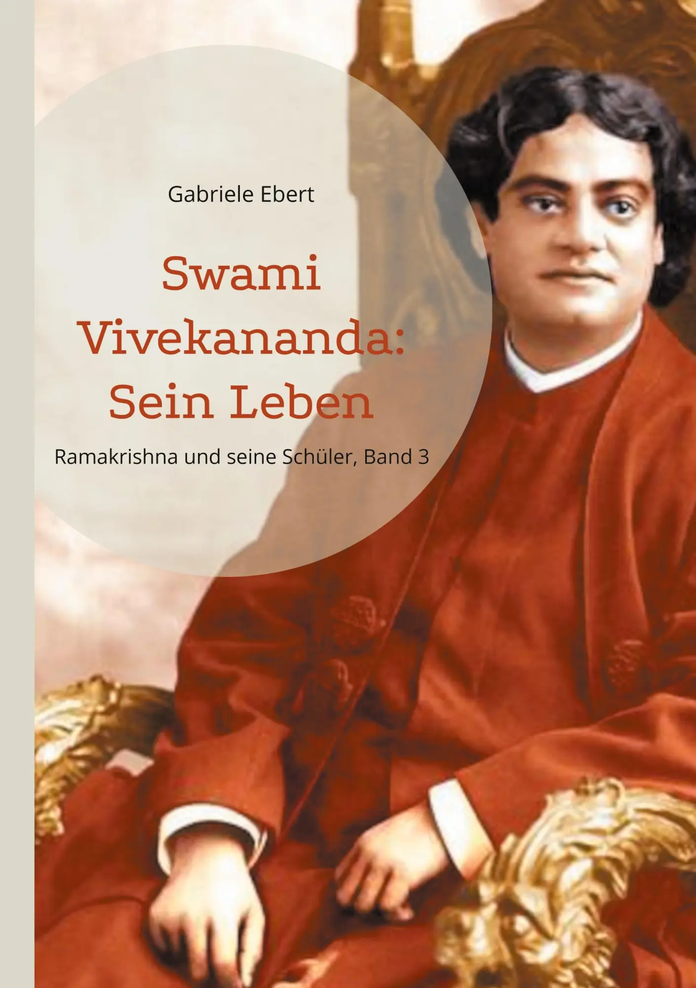 Cover: 9783695199068 | Swami Vivekananda | Sein Leben | Gabriele Ebert | Taschenbuch | 268 S.