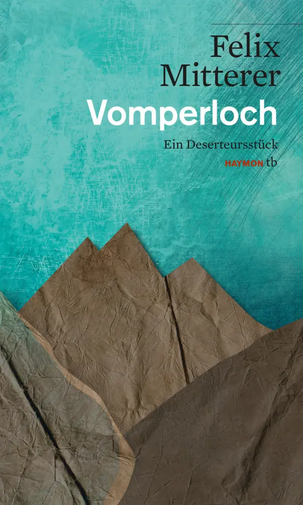 Cover: 9783709979068 | Vomperloch | Ein Deserteursstück | Felix Mitterer | Taschenbuch | 2023