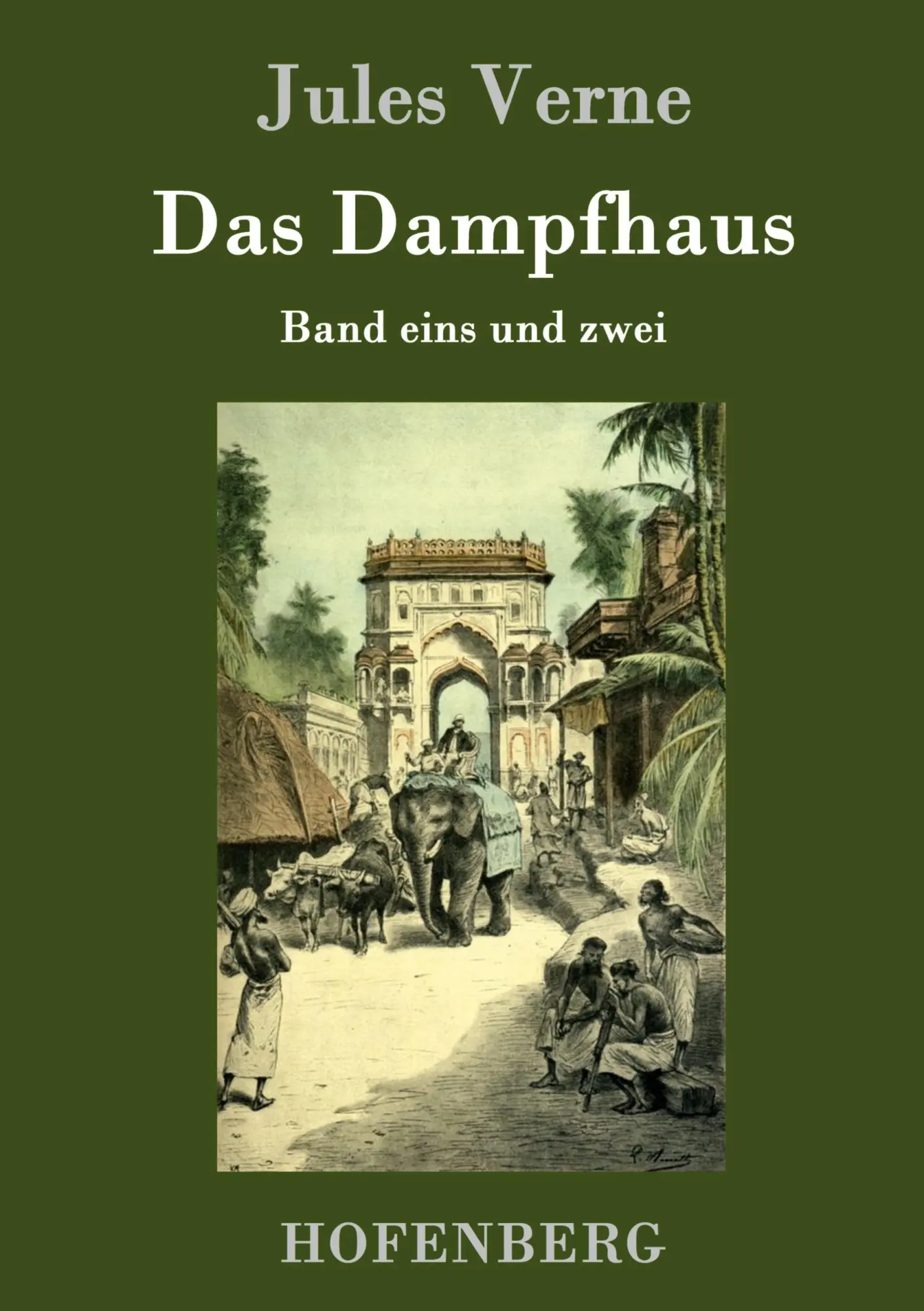 Cover: 9783843079068 | Das Dampfhaus | Band eins und zwei | Jules Verne | Buch | 328 S.