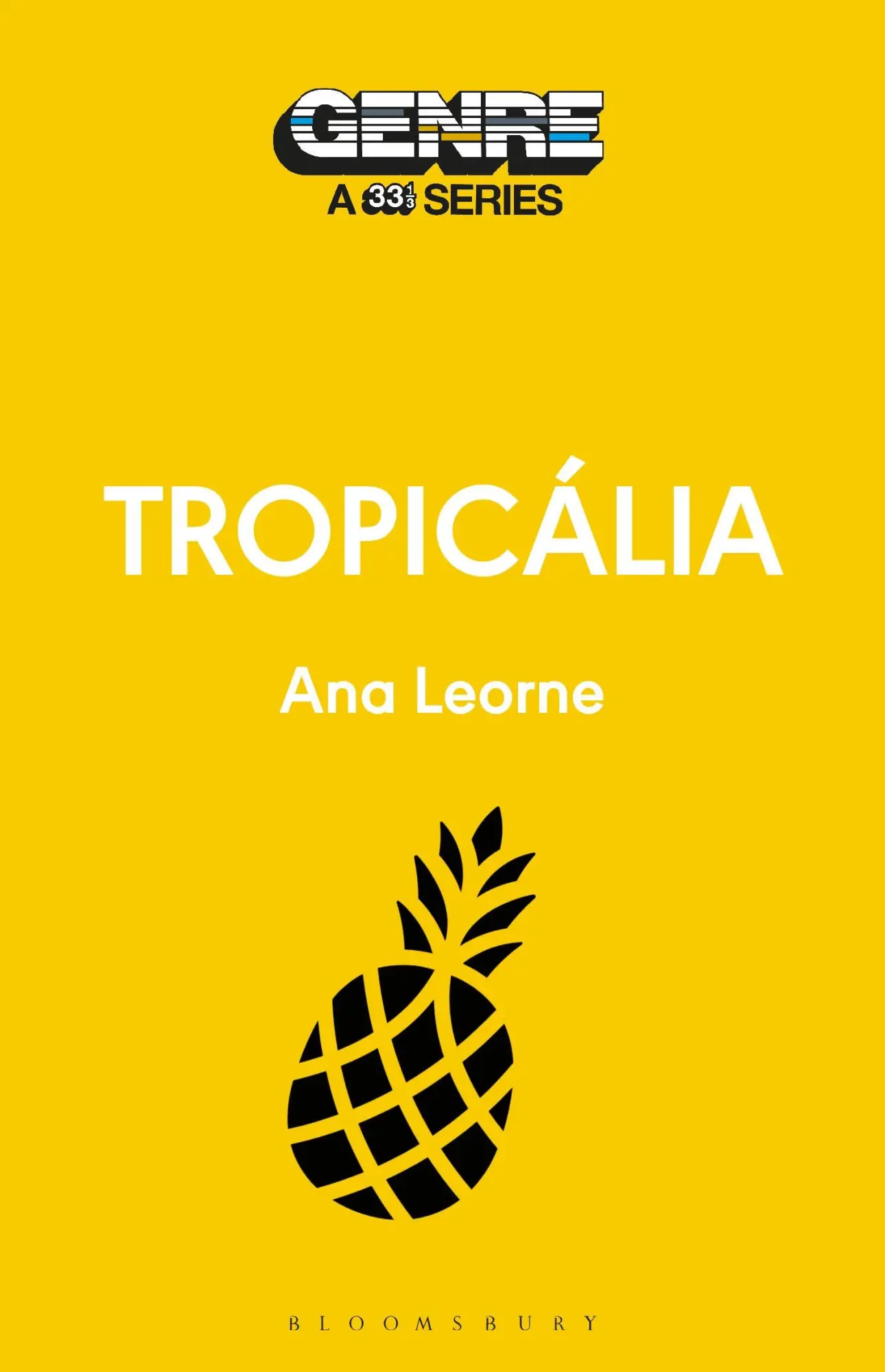 Cover: 9798765119068 | Tropicália | Ana Leorne | Taschenbuch | Genre: A 33 1/3 Series | 2025