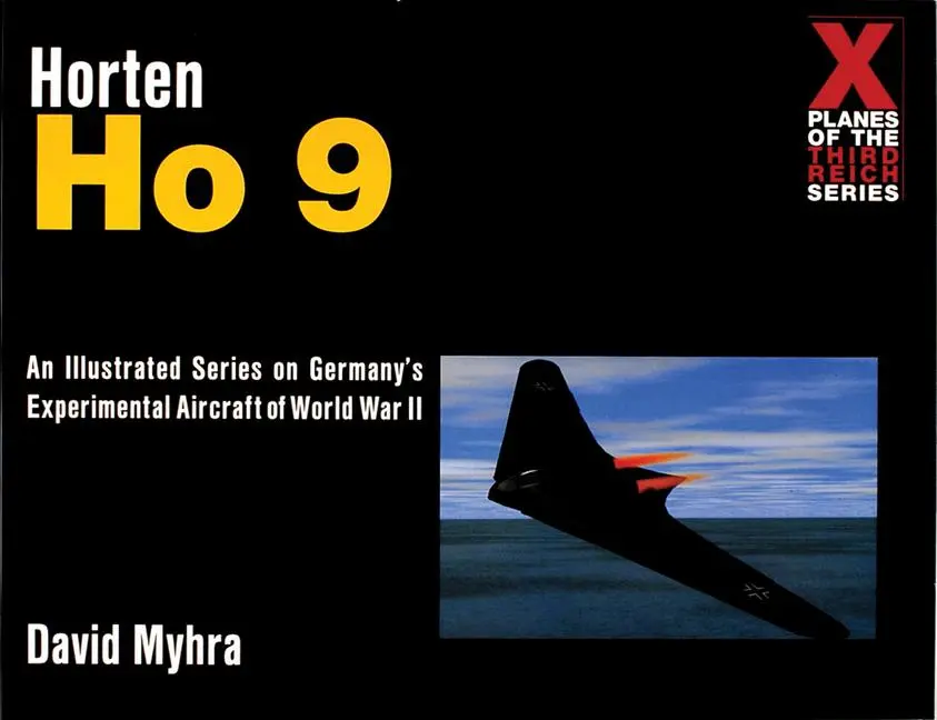 Cover: 9780764309168 | Horten Ho 9 | David Myhra | Taschenbuch | Schiffer Military History