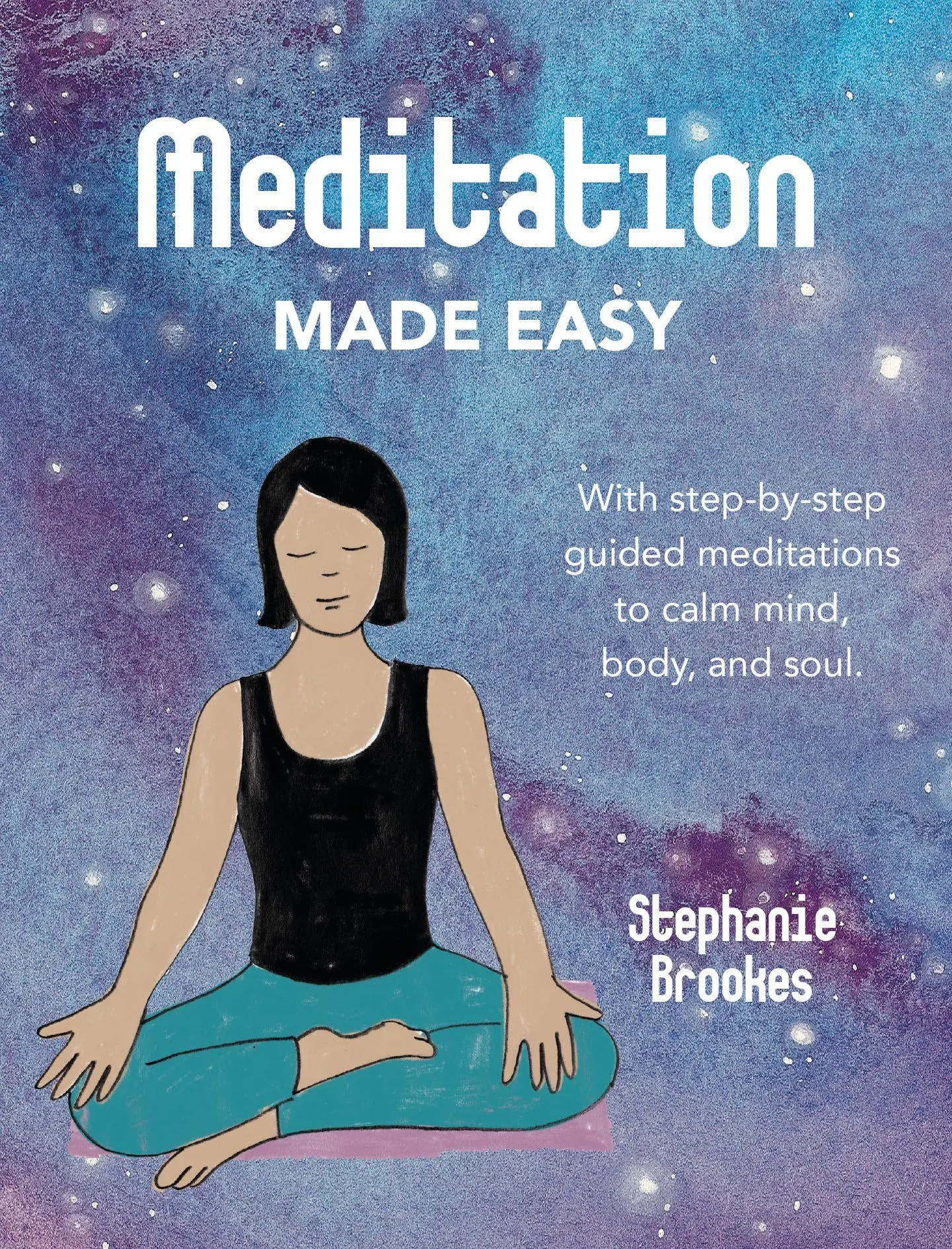 Cover: 9781782499268 | Meditation Made Easy | Stephanie Brookes | Buch | Gebunden | Englisch