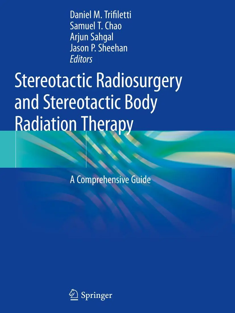Cover: 9783030169268 | Stereotactic Radiosurgery and Stereotactic Body Radiation Therapy