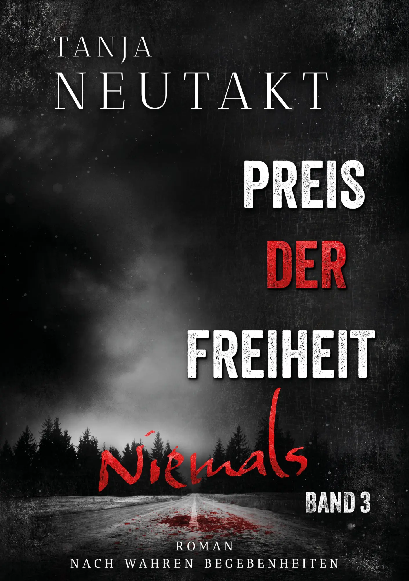 Cover: 9783384839268 | Preis der Freiheit: Niemals | Tanja Neutakt | Taschenbuch | 400 S.