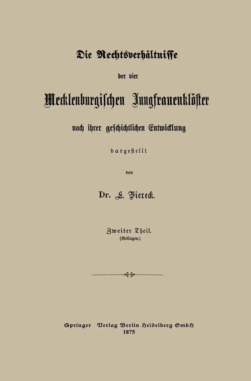 Cover: 9783662409268 | Die Rechtsverhältnisse der vier Mecklenburgischen Jungfrauenklöster...