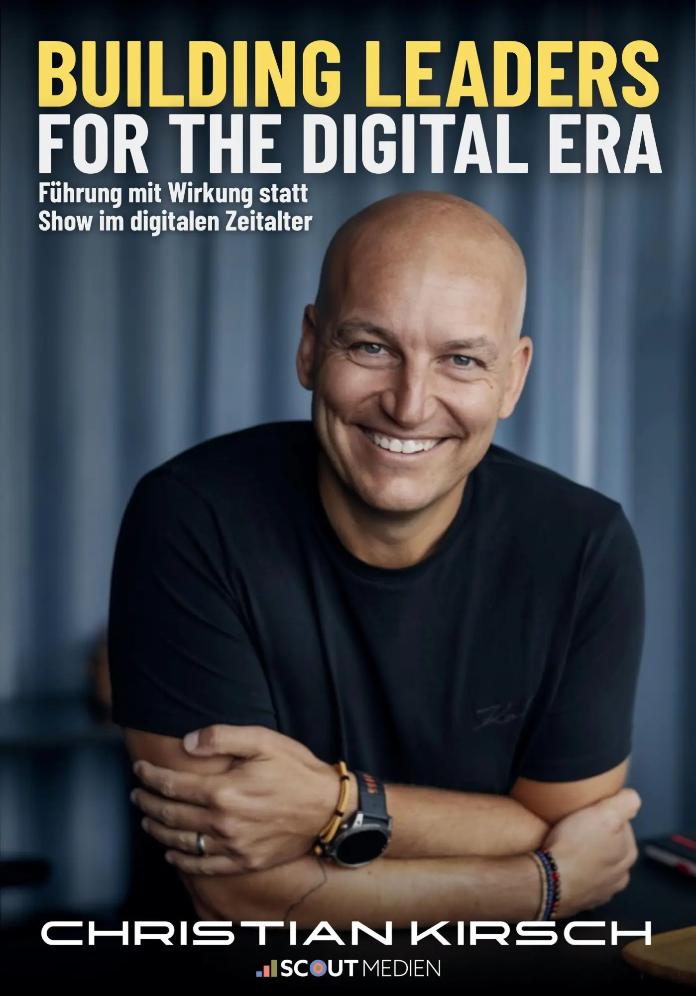 Cover: 9783948309268 | Building Leaders for the Digital Era | Christian Kirsch (u. a.) | Buch