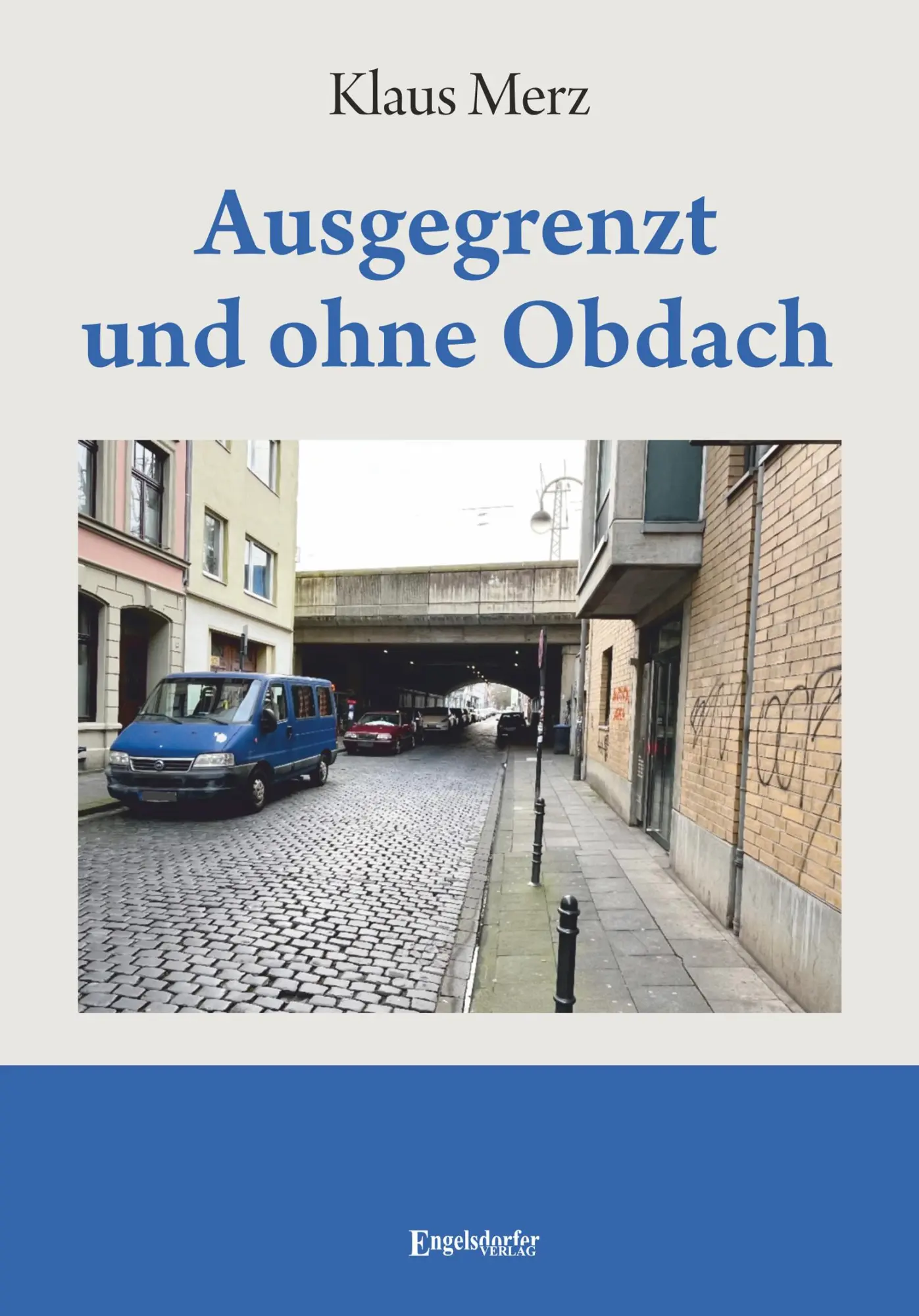 Cover: 9783969409268 | Ausgegrenzt und ohne Obdach | Klaus Merz | Taschenbuch | 63 S. | 2025