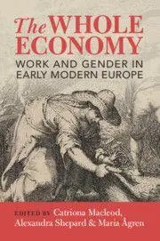 Cover: 9781009359368 | The Whole Economy | Work and Gender in Early Modern Europe | Buch