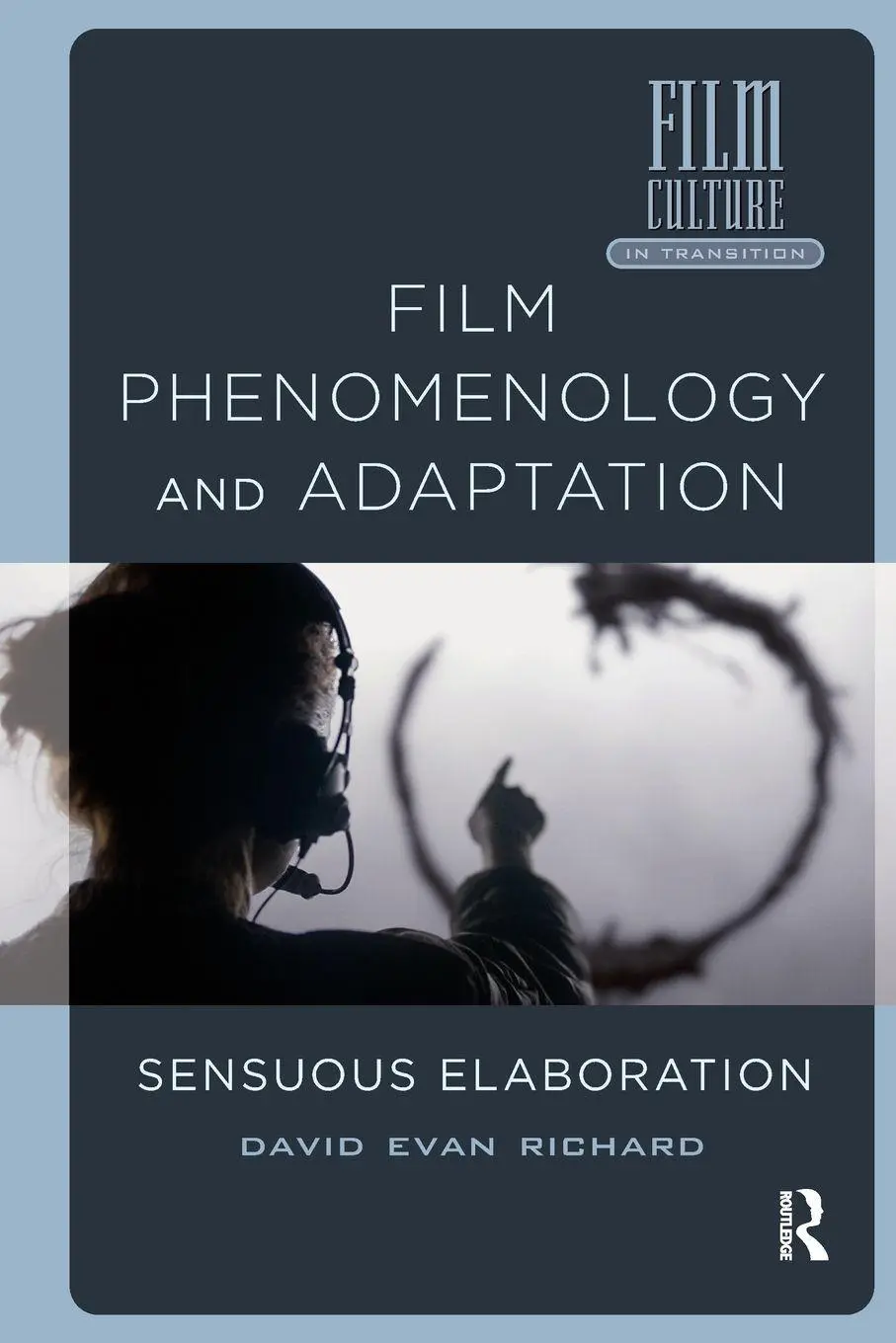 Cover: 9781041179368 | Film Phenomenology and Adaptation | Sensuous Elaboration | Richard