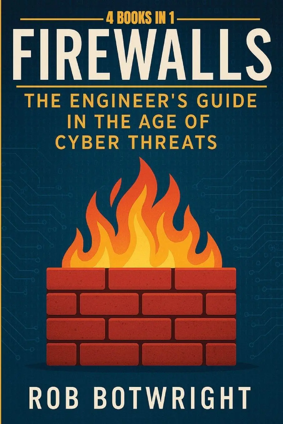 Cover: 9781839389368 | Firewalls | The Engineer's Guide in the Age of Cyber Threats | Buch
